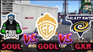 SOUL VS GXR VS GODLIKE 😱😱