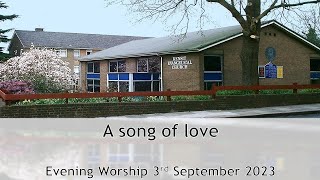 A song of love - Evening Service 3 Sept 2023