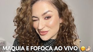 MAQUIA E FOFOCA AO VIVO - FILHOS, COR DE CABELO E VIDA!