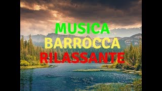 ♫ Musica Barocca Allegro, Rilassante, strumentale, per Concentrarsi Lavorare ♫