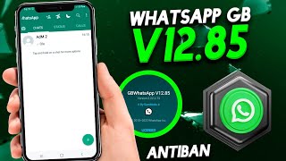 SAIU! NOVO WHATSAPP GB V12.85 SUPER ATUALIZADO 2022 COM NOVAS FUNÇÕES  ANTIBAN