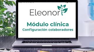 Eleonor Clínicas - Configuración de colaboradores.