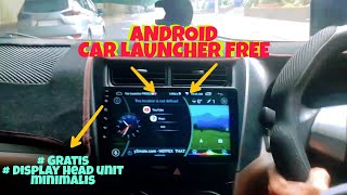 #head unit android mobil  ANDROID CAR LAUNCHER FREE