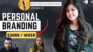 Personal Branding Strategies, Art of StoryTelling & Profile Optimization ft. @priyankarakshit | EP12