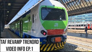 TAF REVAMP TRENORD - Annaliziamo la loro Situazione Attuale - Video Info EP.1