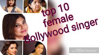 Top 10 Bollywood singer female