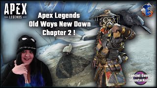 Apex Legends - Old Ways New Dawn Chapter 2 !