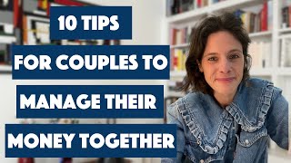 10 Tips for Couples to Manage Money Together