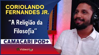 PASTOR CORIOLANDO FERNANDES - Camaçari PodMais #005 / O conflito da Bíblia com a Filosofia