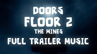 DOORS: FLOOR 2 FULL TRAILER (MUSIC)