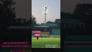 Comedy Cricket League|| Lights on #dharamshala #dharamshalastadium #hpcastadium