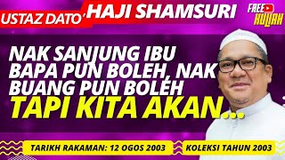 Ibu Bapa Umpama Pintu Tengah Syurga - Ustaz Shamsuri Haji Ahmad