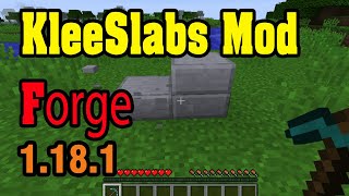 KleeSlabs Forge Mod 1.18.1 & Tutorial Downloading And Installing For Minecraft