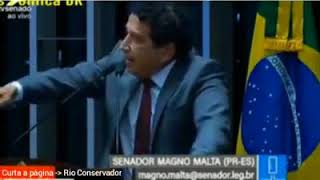 Sensacional discurso do Senador Magno Malta