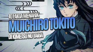 MENGEJUTKAN!! 10 FAKTA MENARIK MUICHIRO TOKITO - KIMETSU NO YAIBA (DEMON SLAYER)