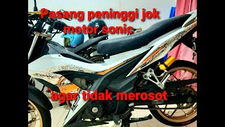 Peninggi motor sonic || Pasang Peninggi Jok Motor Honda Sonic 150r#tutorial #cekdeskripsi🔥