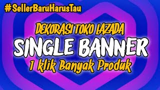 Dekor Toko Single Banner Untuk Beberapa Produk