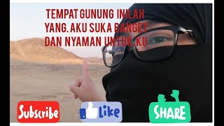 Jalan jalan di tempat gunung inilah yang membuat aku bahagia