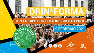 Chiacchierata con i Fridays For Future SouthTyrol | DRIN*FORMA