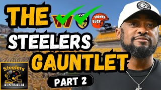 The Pittsburgh Steelers Gauntlet (Part 2)