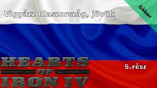 Hearts of Iron IV - Oroszország /Vigyázz Olaszország, jövök/ 5.rész