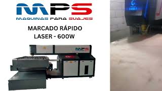 MPS 600W Marcado Rápido