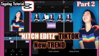 KITCH EDITZ TIKTOK TUTORIAL TAGALOG // Nyanda Barasa CAPCUT TIKTOK TUTORIAL VIRAL PART 2