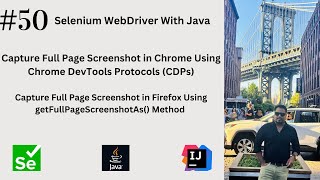 #50. Capturing Full Page Screenshot in Chrome Using CDP & Firefox Using getFullPageScreenshotAs()