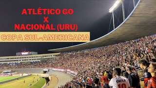 ATLÉTICO-GO 3 x 0 NACIONAL | COPA SUL-AMERICANA | FESTA NO SERRA DOURADA | GOIÂNIA | GOIÁS