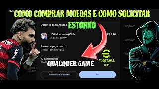 COMO COMPRAR MOEDAS EFOOTBALL E COMO SOLICITAR REEMBOLSO | DICA PARA USAR EM QUALQUER GAME! 🤫