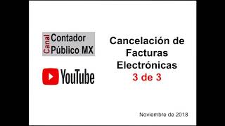 Teórico: Cómo cancelar un CFDI 3.3 / Factura que tiene relaciones con otros CFDI - 2018 - 3 de 3