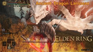 [Elden Ring] Ancient Dragon Lansseax (Altus Plateau)  Boss Fight | No Damage | 2024