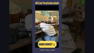 #ceritasekolah #kisahsekolah (sumber : @ayu_sania )