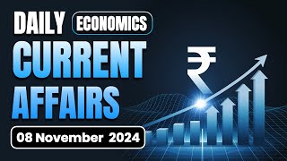 8 November Economic Current Affairs 2024 | Economics Daily Current Affairs | Avinash Sir | Ecoholics