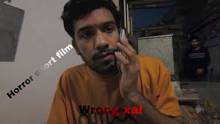 Wrong call - horror short film