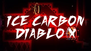 [60hz] Geometry Dash (Demon) - Ice Carbon Diablo X by Roadbose