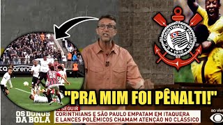 ⚫⚪ RAPAZ, CRAQUE NETO FALOU QUE FOI PÊNALTI NO LANCE DE RENATO AUGUSTO!