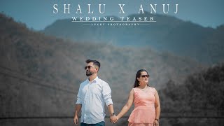 Shalu & Anuj || Pre Wedding Teaser || 2022 ||  Rishikesh || Lucky photography || Vikasnagar ||