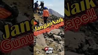 Jangan Naik Gunung Cape! #meme  #fypage  #shortsfeed  #shortsvideo  #shortsviral  #shortsvideo  #fyp