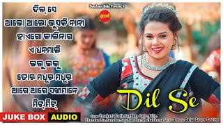 Dil Se - Jukebox - New Sambalpuri Song 2023