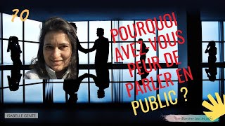 Pourquoi avez-vous peur de parler en public ?