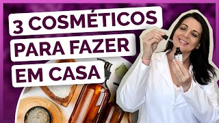 Aprenda como fazer esses cosméticos caseiros e nunca mais compre