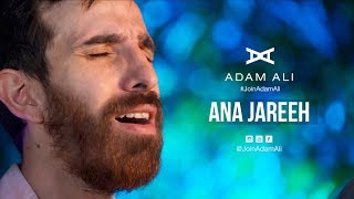 ANA JAREEH - ADAM ALI