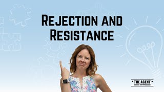 Rejection and Resistance