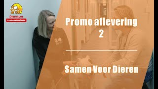 Promo aflevering 2 - Samen Voor Dieren