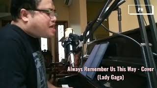 Always Remember Us This Way (Cover) - Lady Gaga