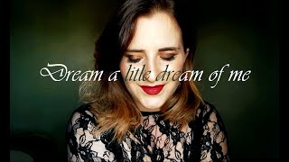 Dream a little dream of me / Katarzyna Julia cover