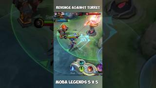 MOBA LEGENDS 5 v 5 🤯 #shorts Revenge Against Turret