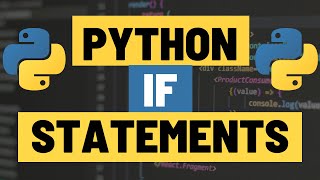 If Statements in Python Tutorial - Python for Beginners