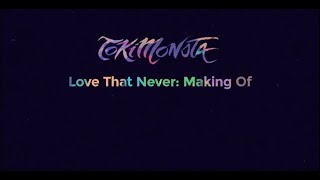 Making of "Love That Never" - TOKiMONSTA [Official Behind the Scenes Video]